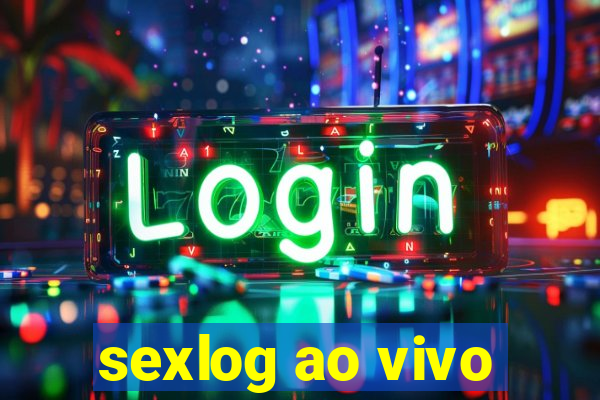 sexlog ao vivo